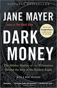 Dark Money by Jane Mayer